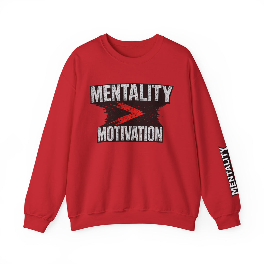 Motivation > Mentality Crewneck Sweatshirt
