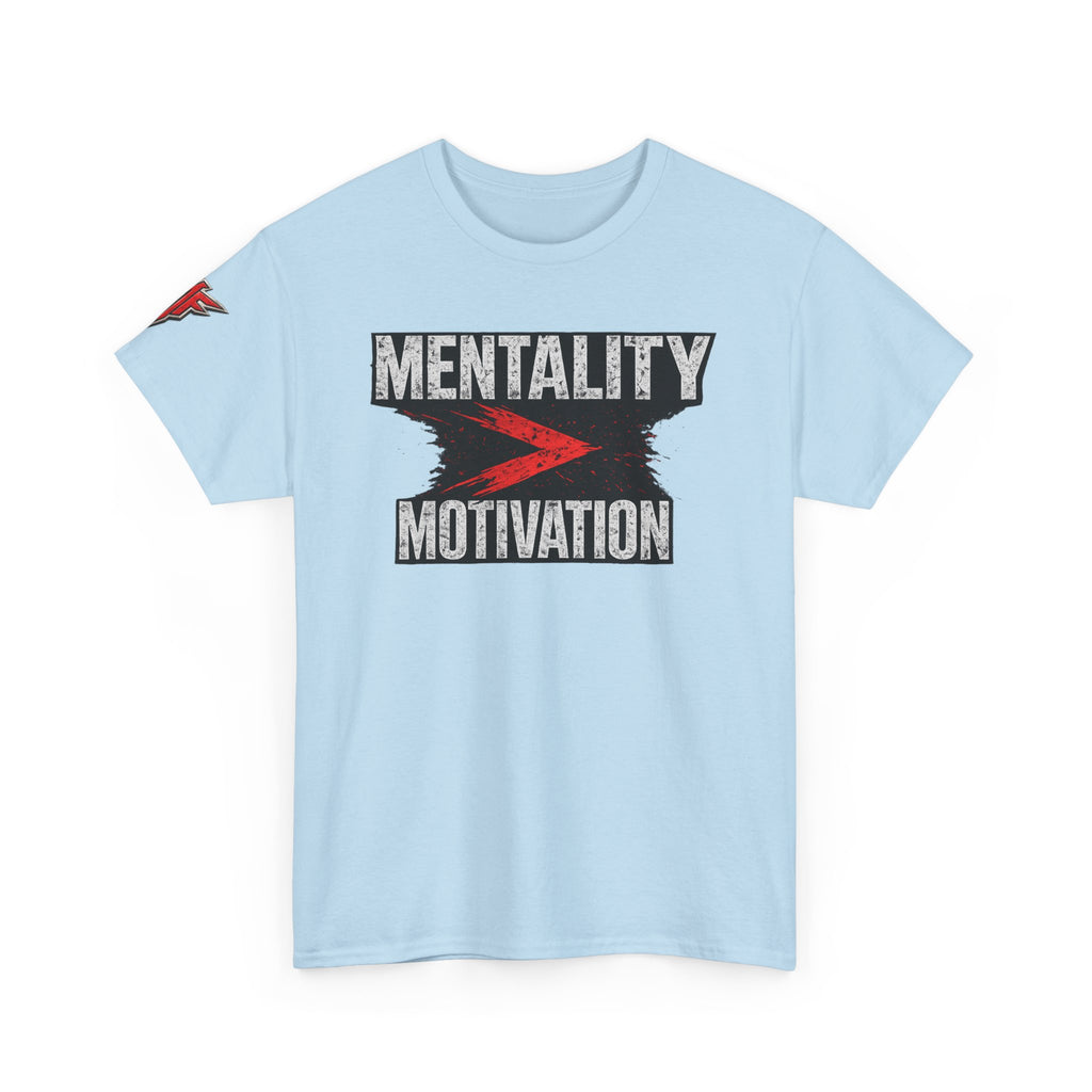 Mentality Over Motivation Tee