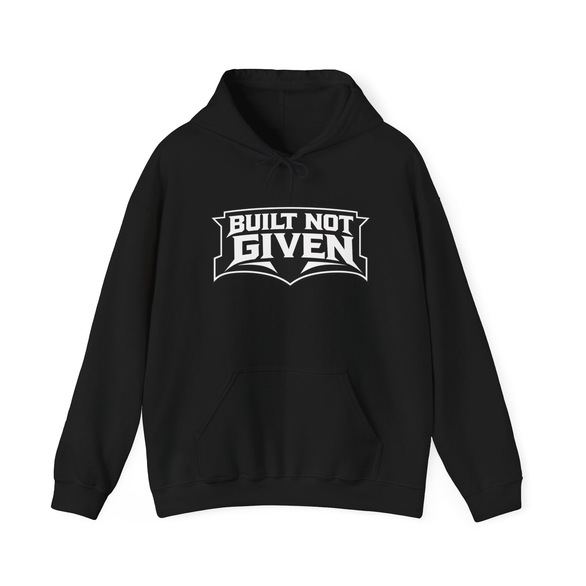 Built Not Given Hoodie