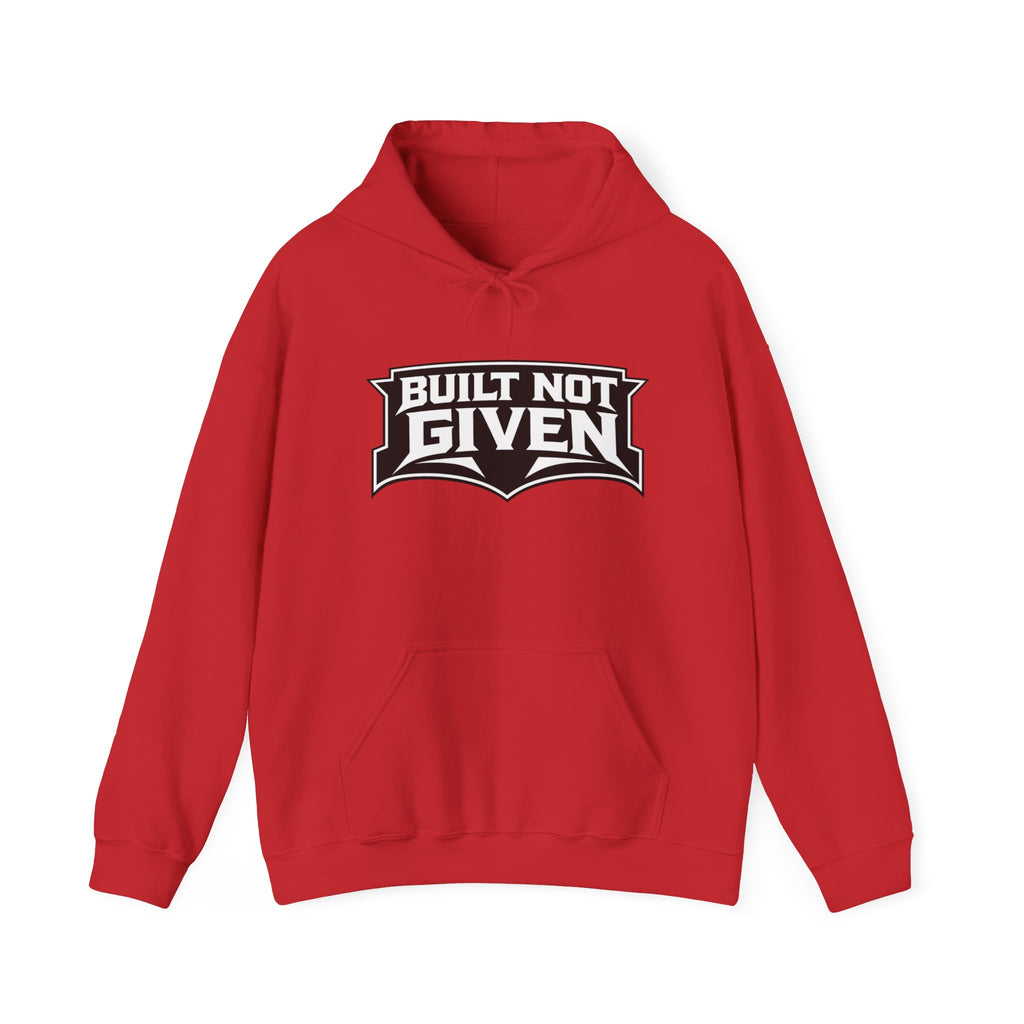 Built Not Given Hoodie