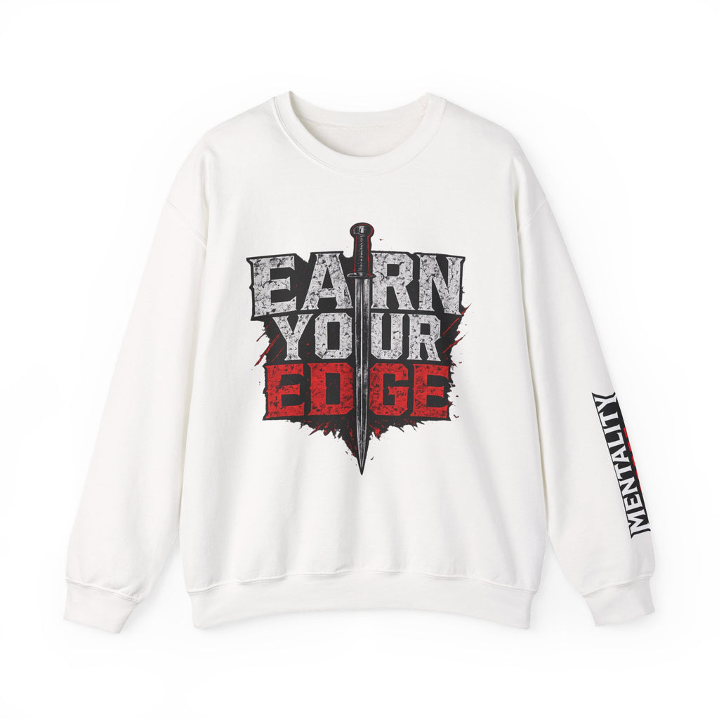 White crew neck sweater with “EARN YOUR EDGE” front graphic and printed sleeve text