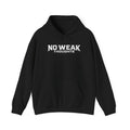No Weak Thoughts Hooded Sweater