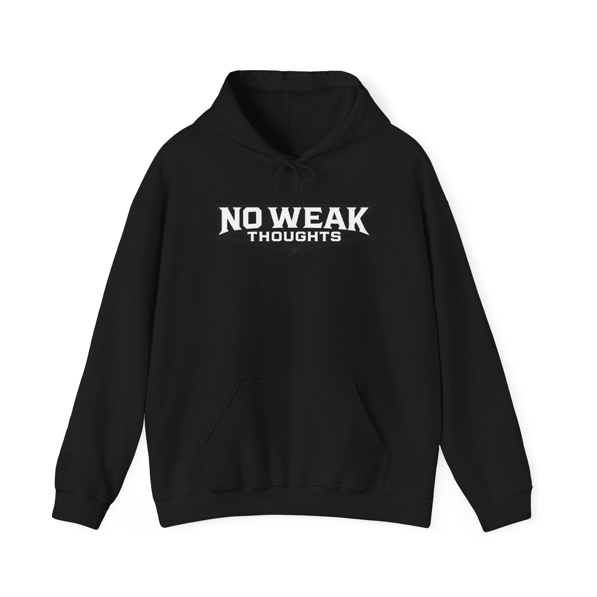 No Weak Thoughts Hooded Sweater
