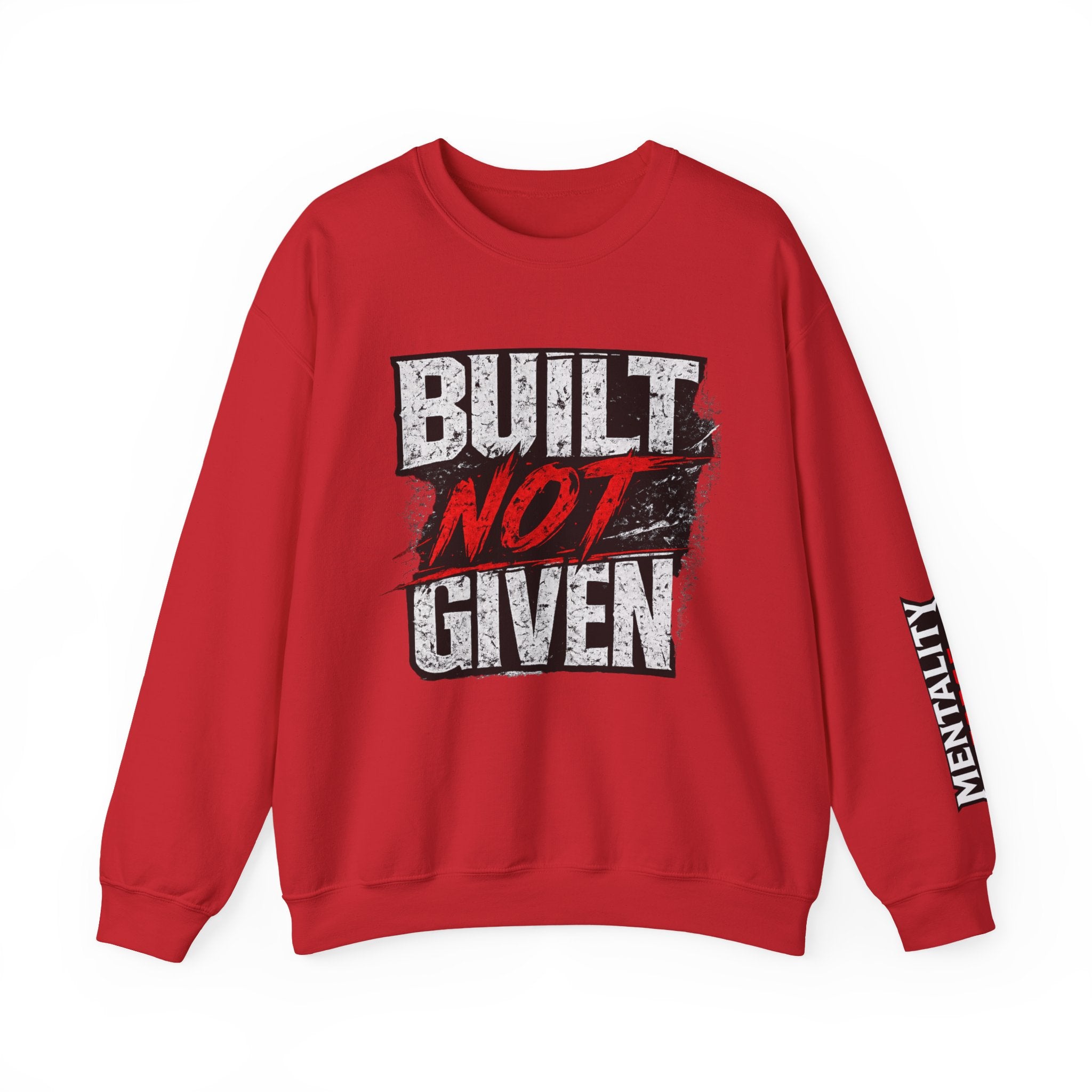 "Built Not Given" Athletic Crewneck