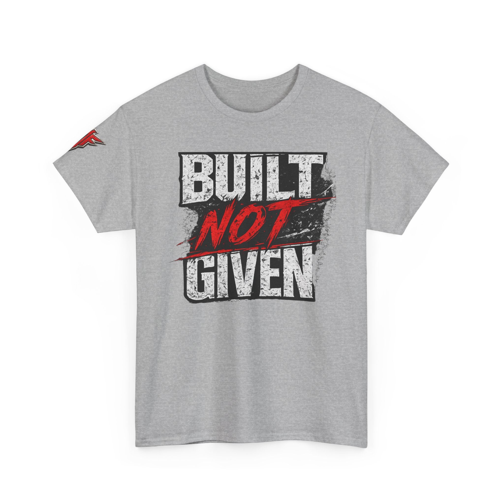 Built Not Given Fitness Tee