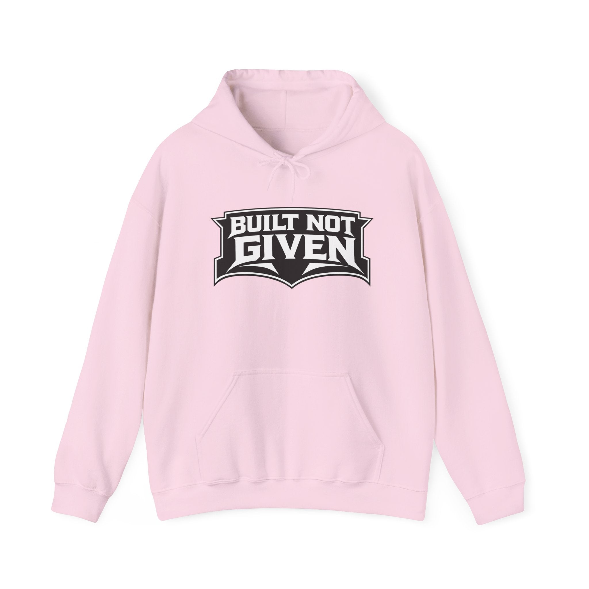 Built Not Given Hoodie