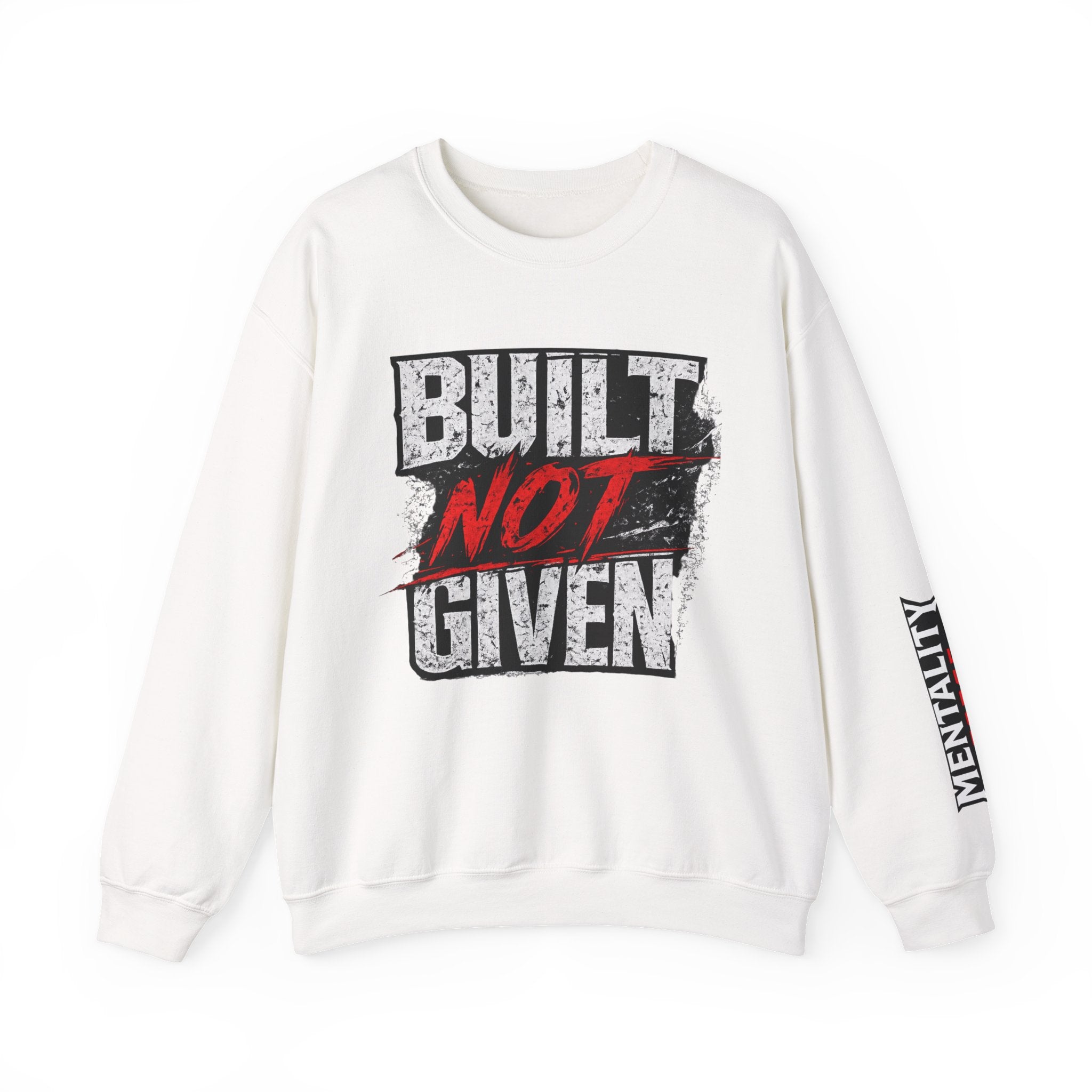 "Built Not Given" Athletic Crewneck