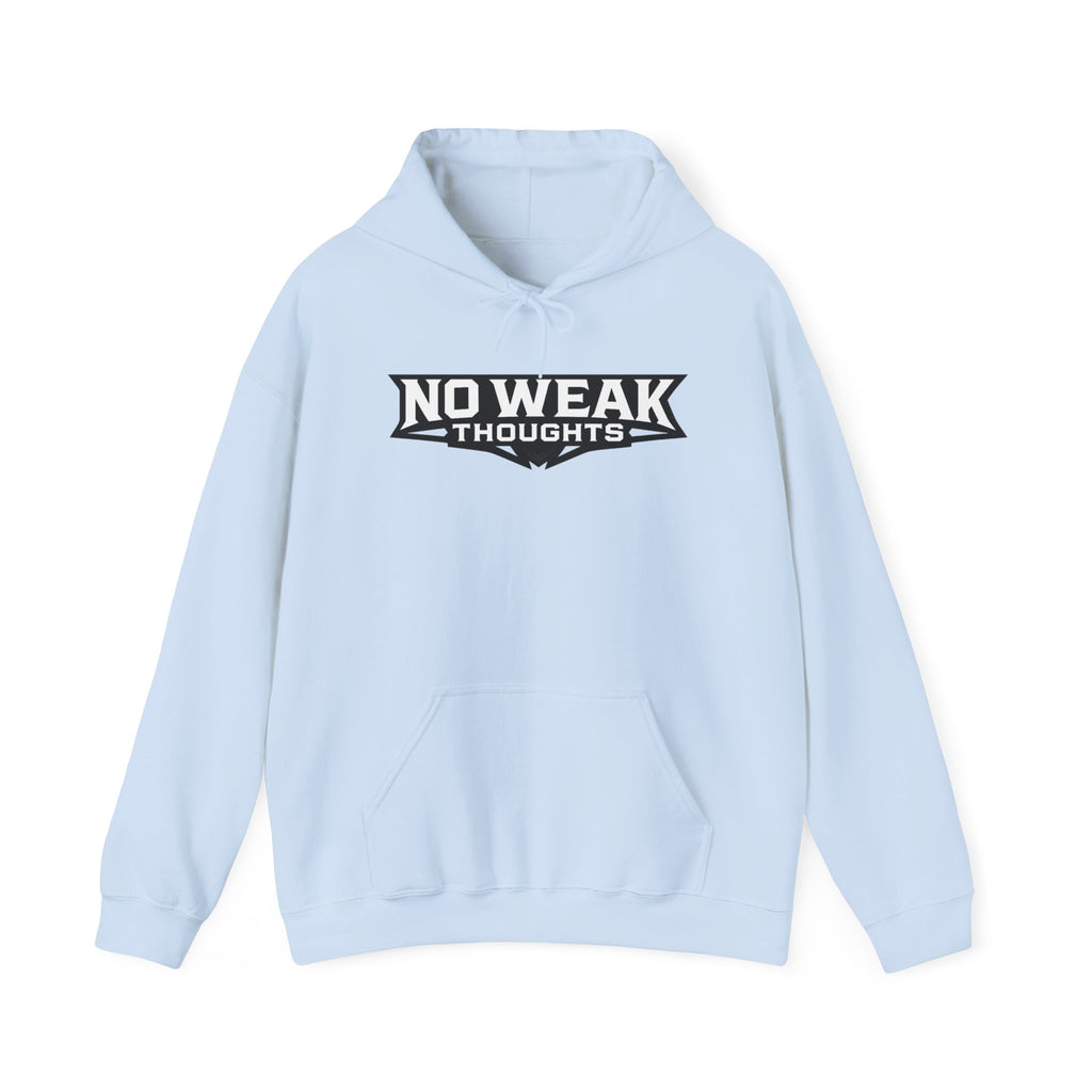 No Weak Thoughts Hooded Sweater