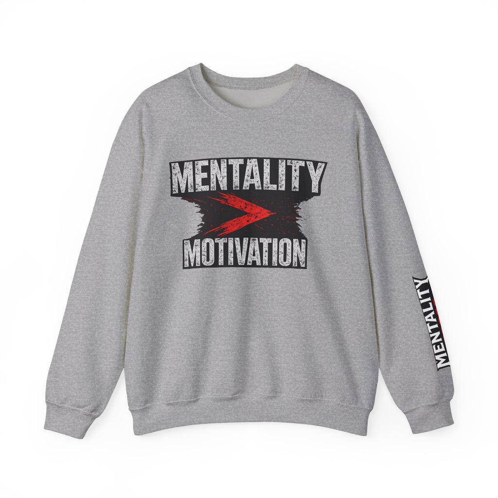 Motivation > Mentality Crewneck Sweatshirt