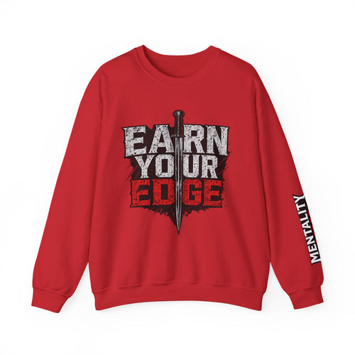 "Earn Your Edge" Crew Neck Sweater