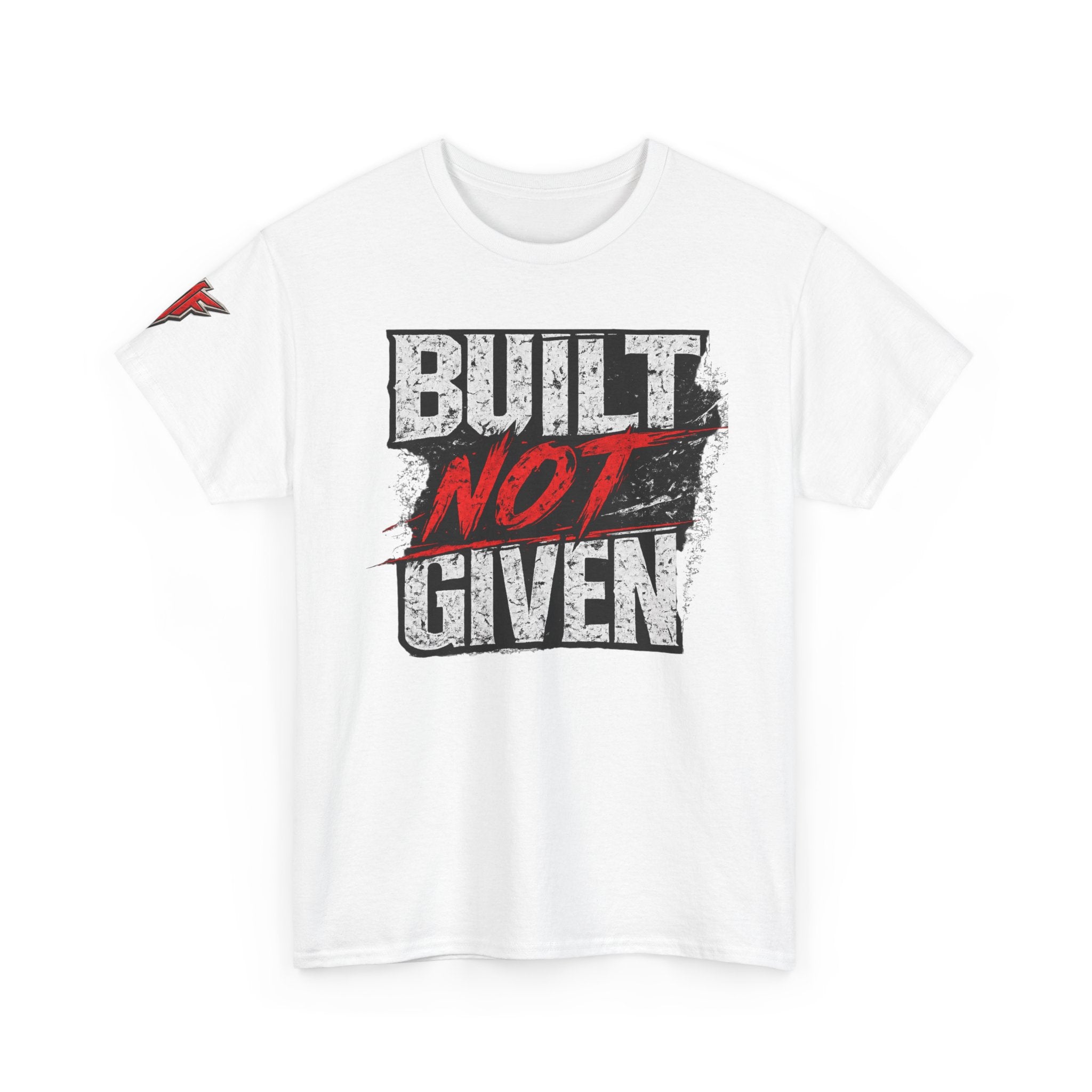 Built Not Given Fitness Tee